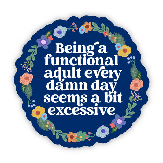 Being a Functional Adult Sticker