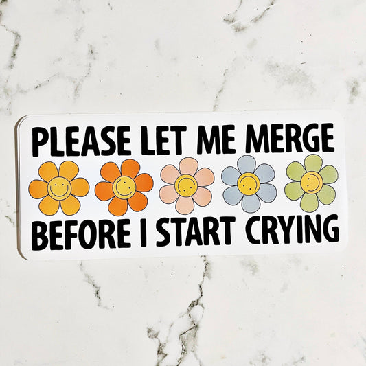 Please Let Me Merge Before I Start Crying Sticker
