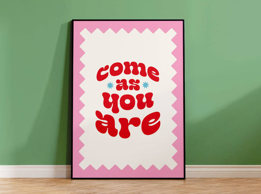 SALE - Pink and Red Come As You Are Art Print, 4x6