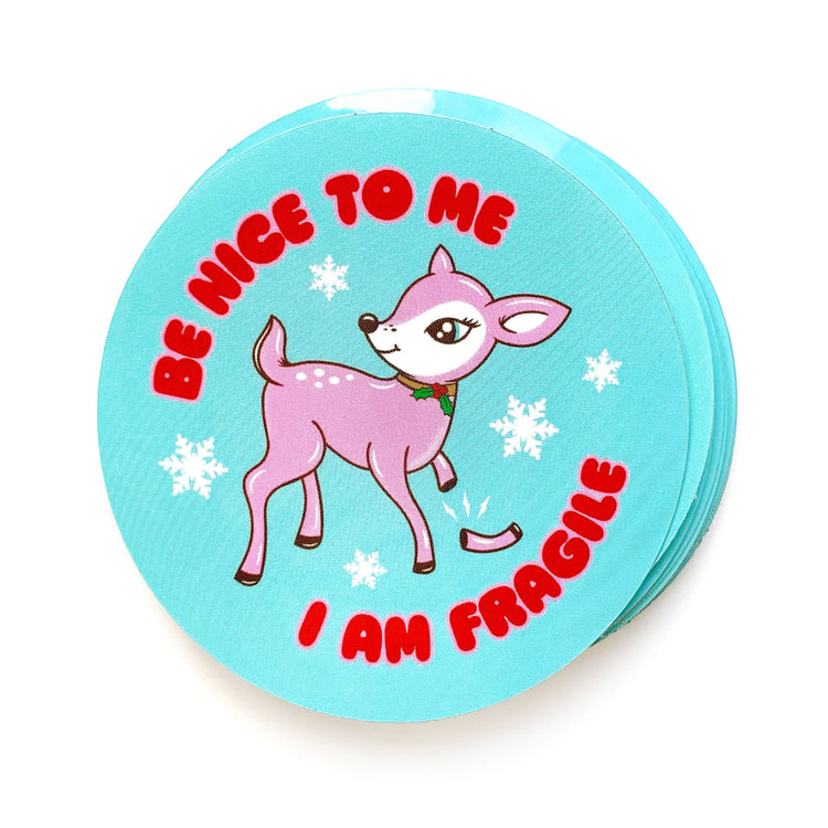 Be Nice To Me I Am Fragile Deer Sticker