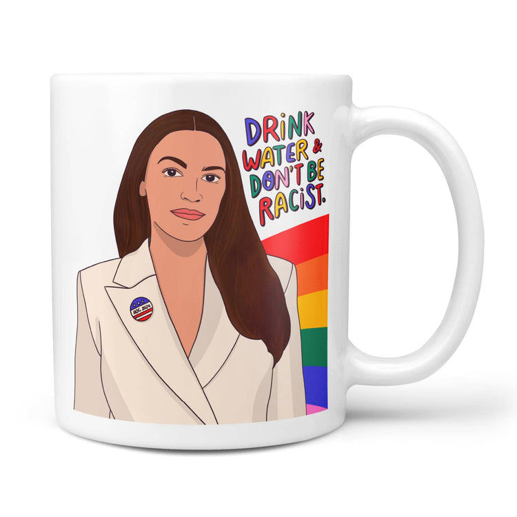 AOC Drink Water And Don’t Be Racist Coffee Mug
