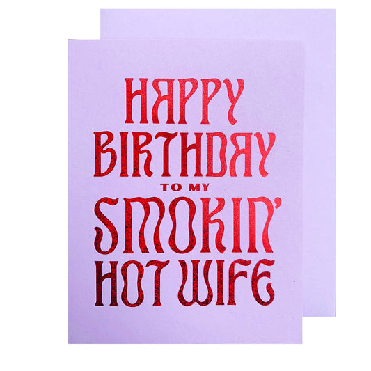 Smokin' Hot Wife Birthday Greeting Card