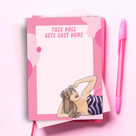 This Doll Gets Shit Done Barbie Notepad