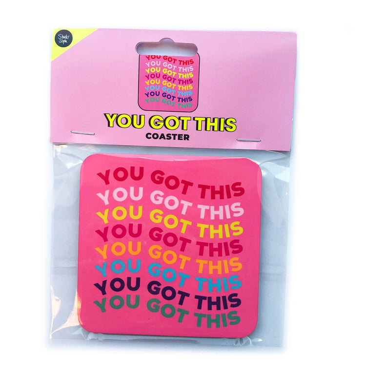 You Got This Square Coaster