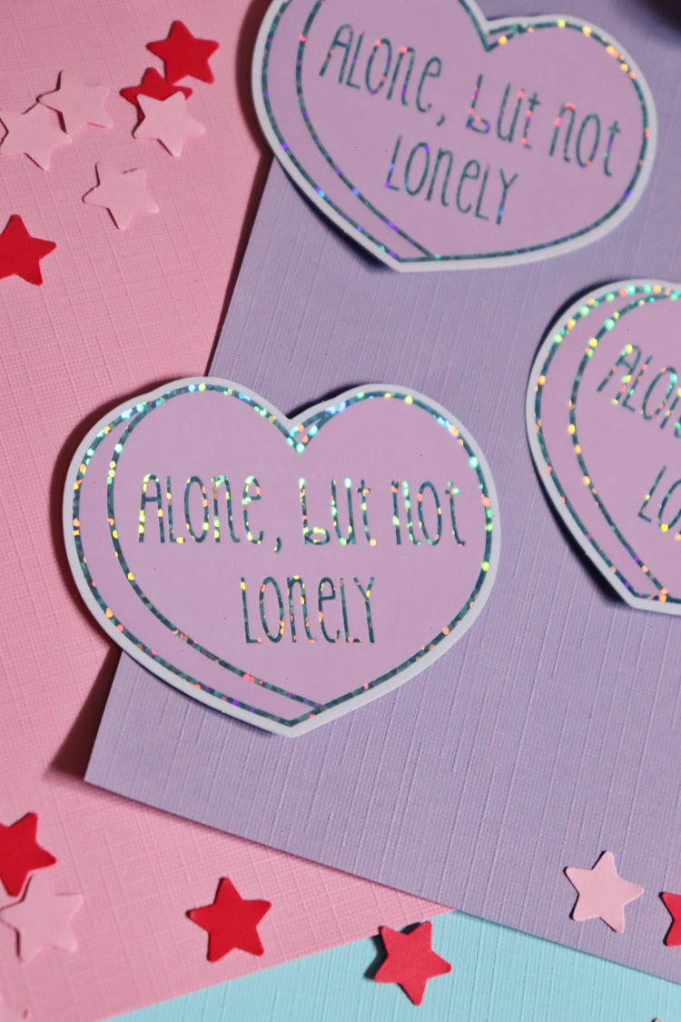 Alone, But Not Lonely Glitter Sticker