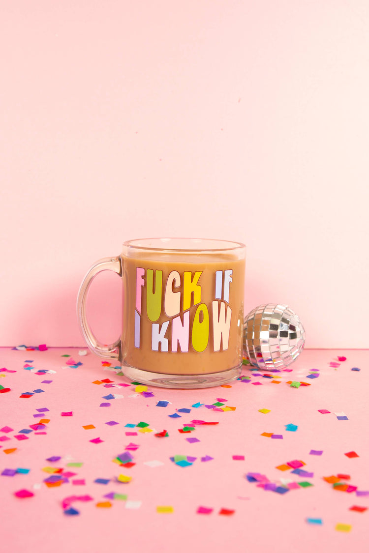 Fuck Around and Find Out Glass Coffee Mug