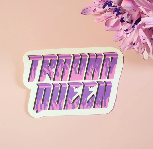 Trauma Queen Sticker