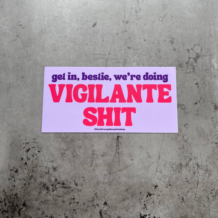 Vigilante Shit Taylor Swift Bumper Sticker