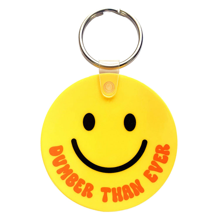 Dumber Than Ever Happy Face Round Yellow Vinyl Keychain