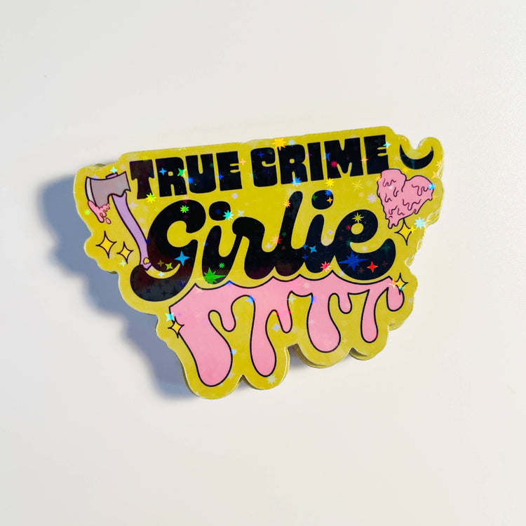 True Crime Girlie Holographic Sticker