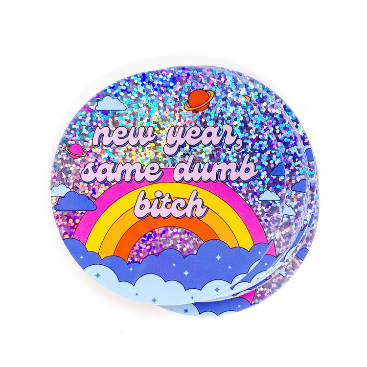 New Year Same Dumb Bitch Holographic Glitter Sticker