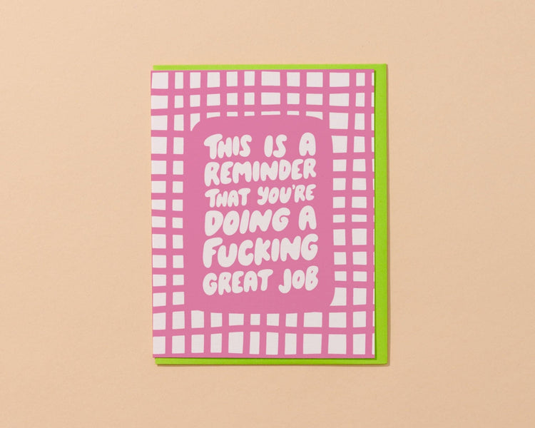 You're Doing a Fucking Great Job Greeting Card