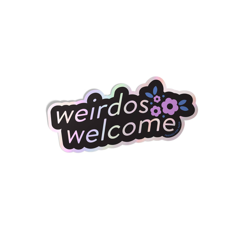 Weirdos Welcome Holographic Sticker