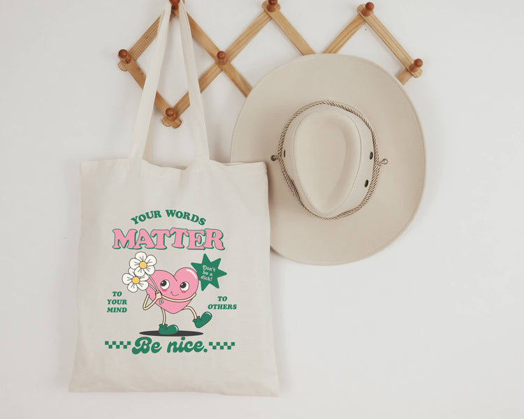 Your Words Matters Tote Bag