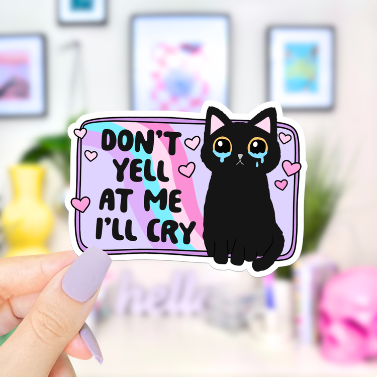 Don't Yell At Me Cat Sticker