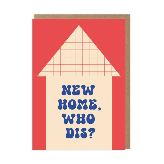 New Home Who Dis Greeting Card