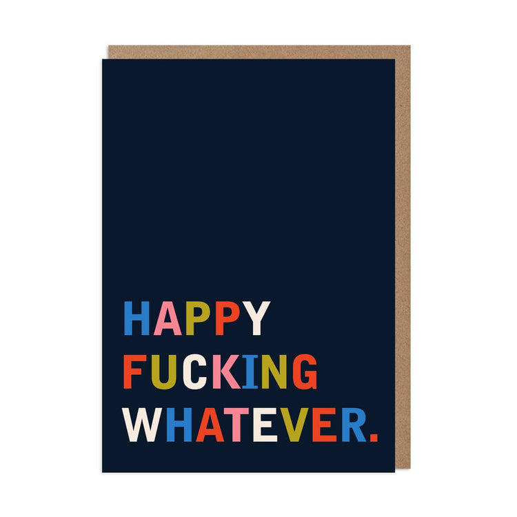 Happy Whatever Greeting Card
