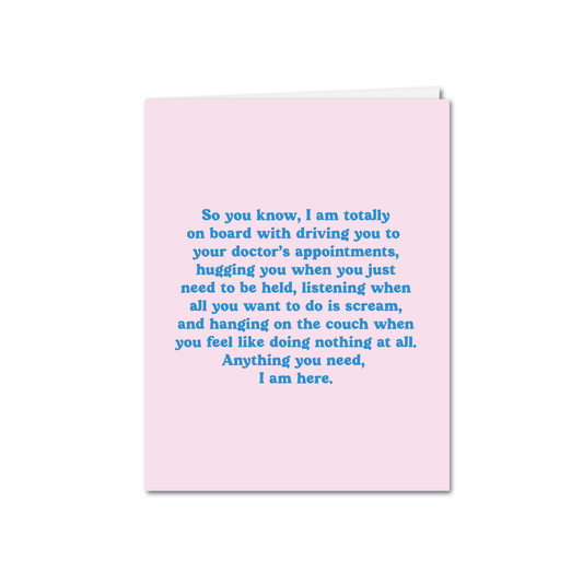 Anything You Need Greeting Card