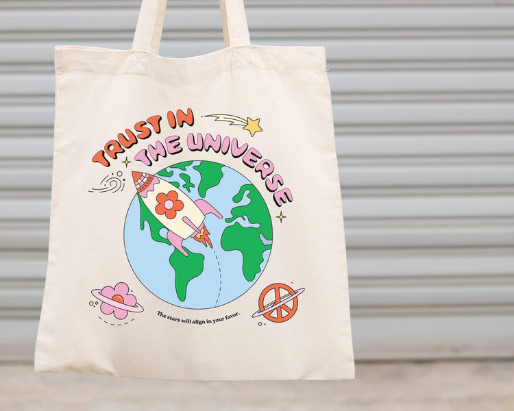 Trust in the Universe Tote Bag