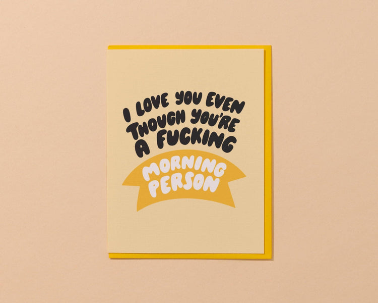 Morning Person Love Greeting Card