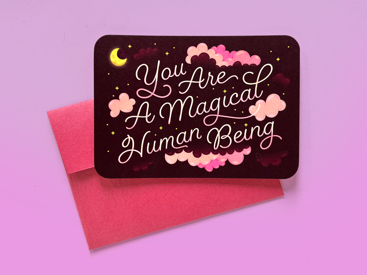 You Are A Magical Human Being Small Greeting Card