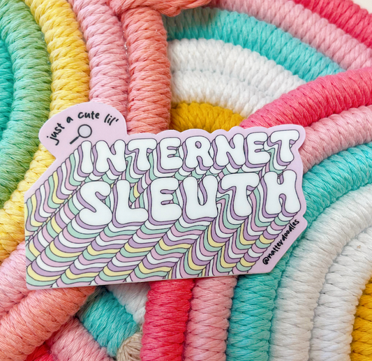 Just a Cute Lil' Internet Sleuth Sticker