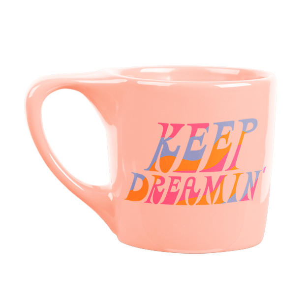 Keep Dreamin' Pink Coffee Mug