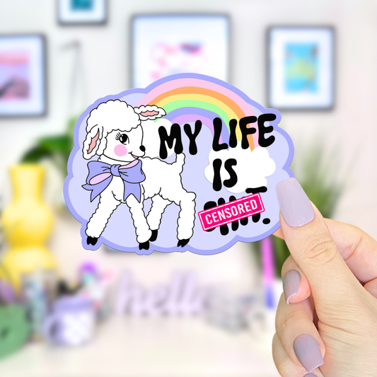 My Life Is Shit Lamb Sticker