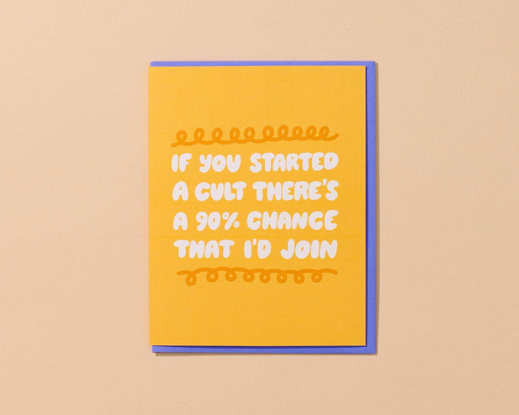 If You Started a Cult Friendship Greeting Card