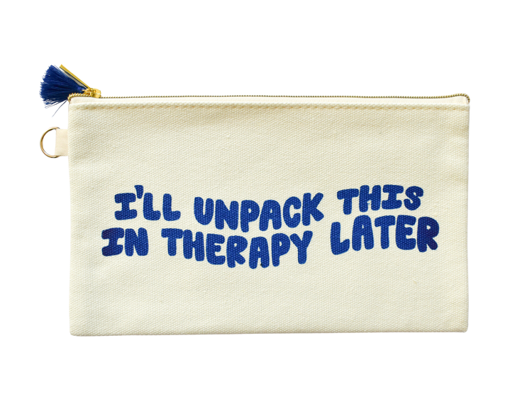 I'll Unpack This In Therapy Zipper Pouch