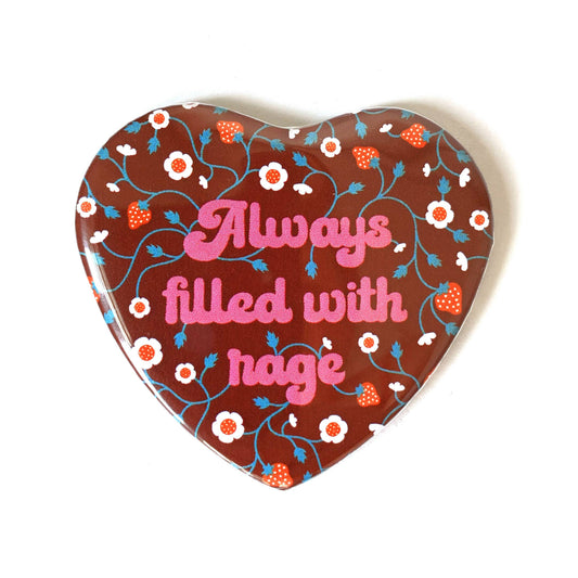 Always Filled With Rage Heart Shaped Pinback Button