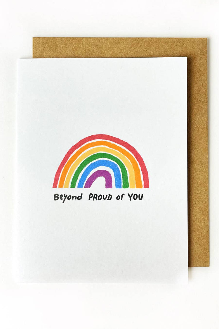 Beyond Proud of You Greeting Card